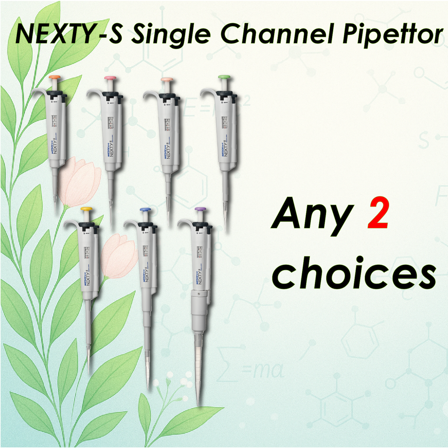 010501. Any 2 choices NEXTY-S Single Channel Pipettes set